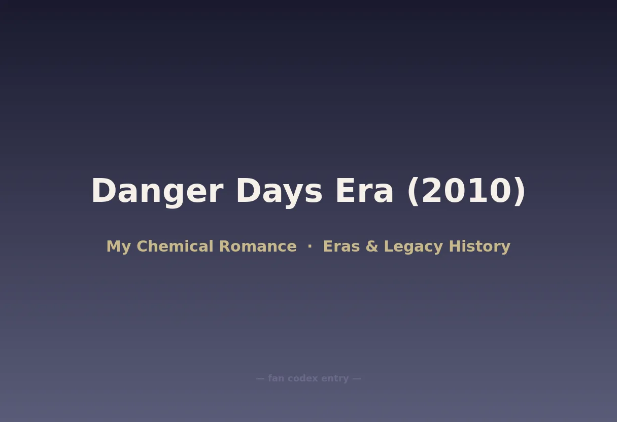 Danger Days Era (2010)