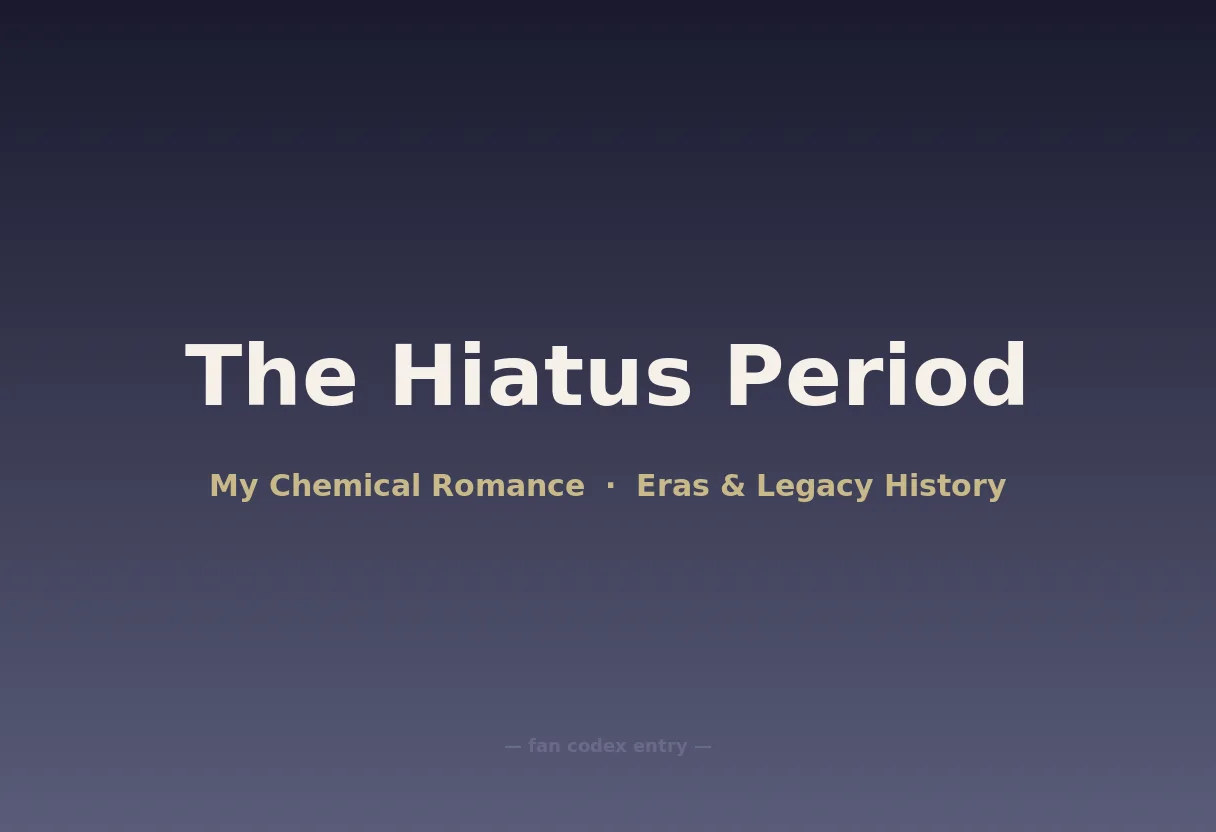 The Hiatus Period