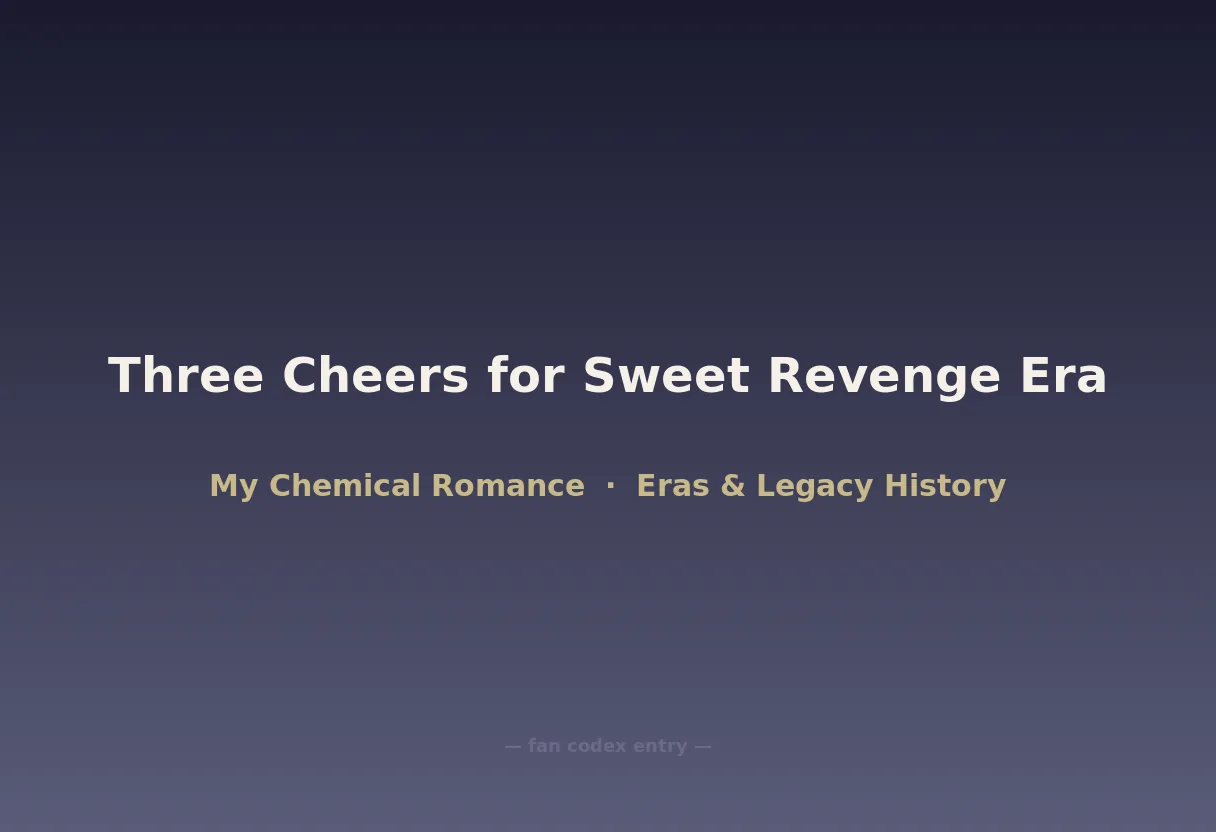 Three Cheers for Sweet Revenge Era
