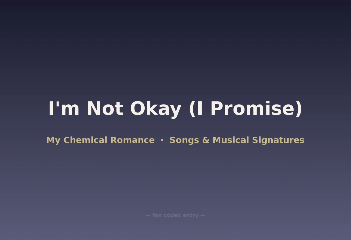 I'm Not Okay (I Promise)