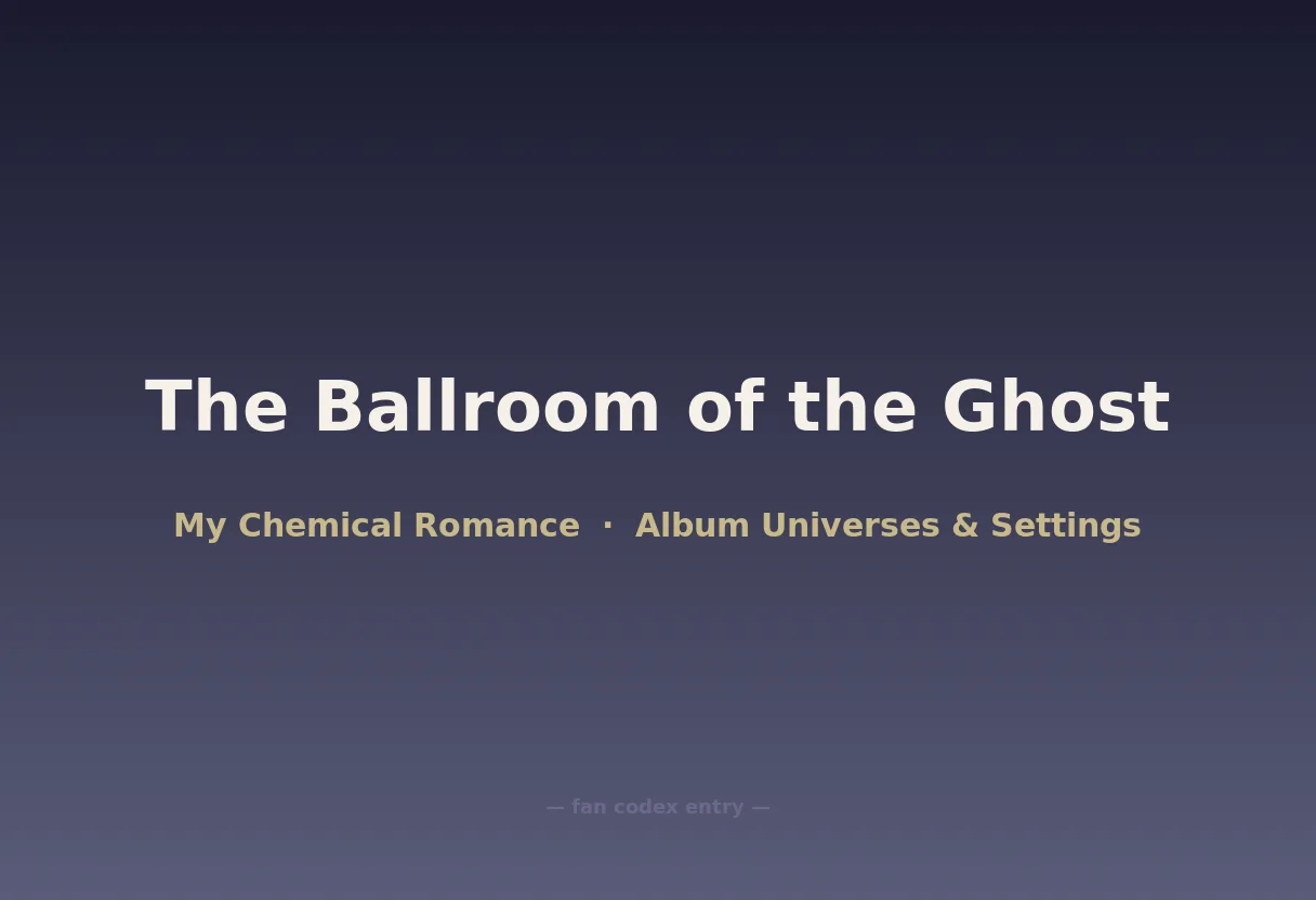 The Ballroom of the Ghost