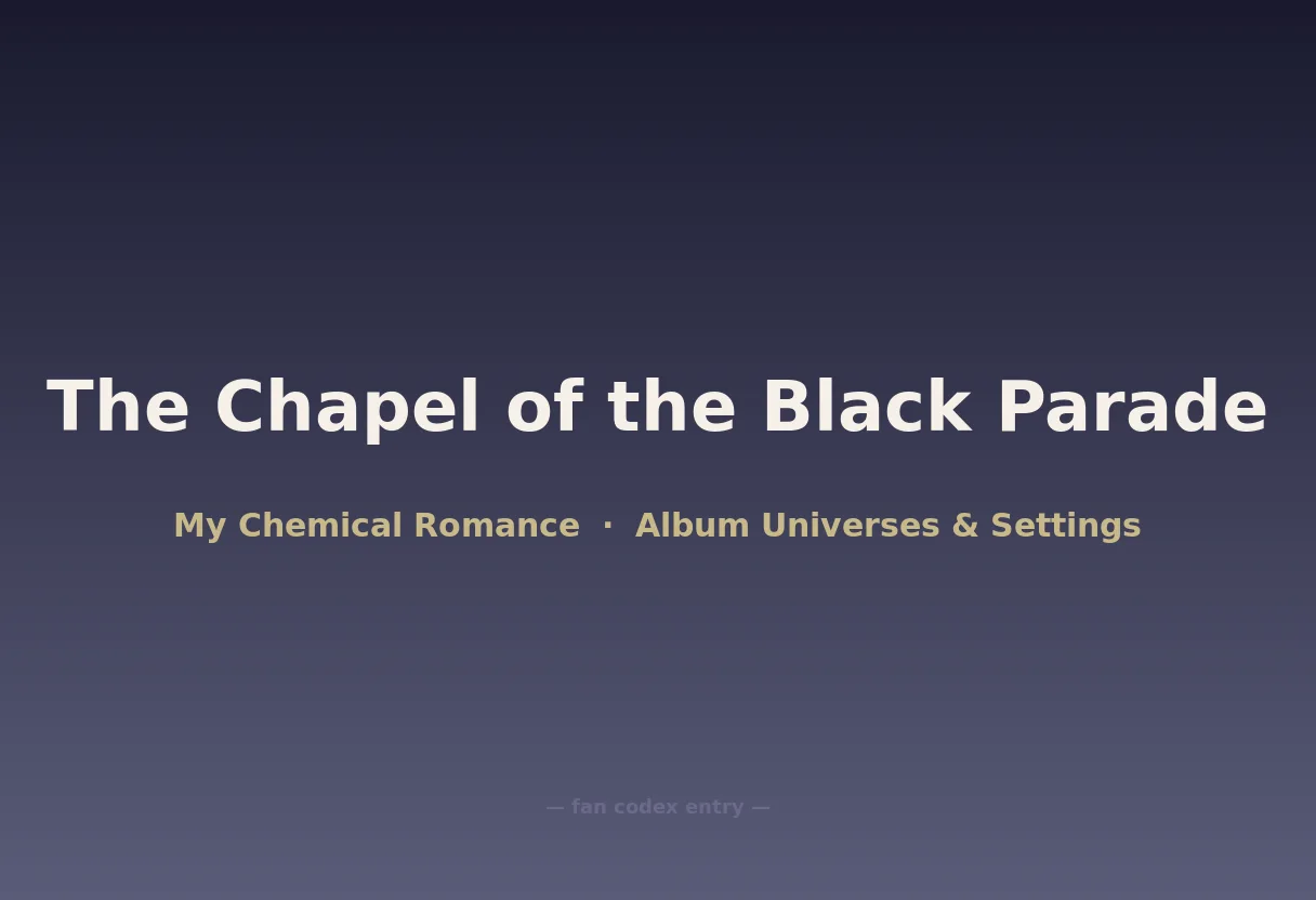 The Chapel of the Black Parade